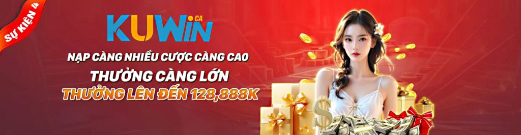 KUWIN - NHÀ CÁI UY TÍN XANH CHÍN HÀNG ĐẦU 2025 9 banner-kuwin.ca