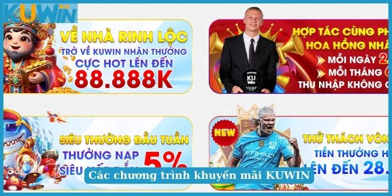 KUWIN - NHÀ CÁI UY TÍN XANH CHÍN HÀNG ĐẦU 2025 23 Các sự kiện khuyến mãi mới nhất tại KUWIN